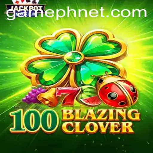 Unveiling 100BlazingClover: An Exciting Adventure into the World of Fantasy Gaming